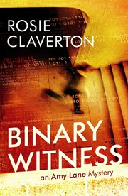 Binary Witness : Amy Lane Mysteries cover image cdn