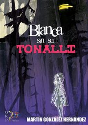 Blanca sin su Tonalli cover image cdn