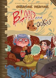 Blood and Cookies : Creature Feature cover image cdn