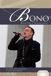 Bono : Rock Star & Humanitarian. Rock Star & Humanitarian. Essential Lives cover image cdn