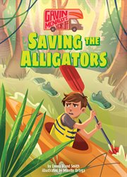 Saving the Alligators : Gavin McNally's Year Off cover image cdn