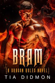 Bram : Dragon Shifter Romance. Fated Mates Dragon Romance cover image cdn