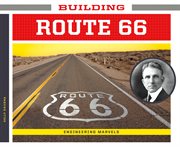 Building Route 66 : Engineering Marvels cover image cdn