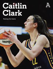 Caitlin Clark : Raising the Game cover image cdn