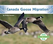 Canada Goose Migration : Animal Migration cover image cdn