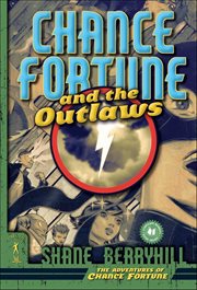 Chance Fortune and the Outlaws : Adventures of Chance Fortune cover image cdn