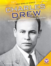 Charles Drew : Distinguished Surgeon and Blood Researcher. Great Minds of Science cover image cdn