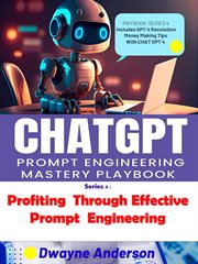 CHATGPT Prompt Engineering Mastery Playbook : Profiting Through Effective Prompt Engineering cover image cdn