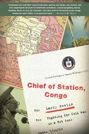 Chief of Station, Congo : Fighting the Cold War in a Hot Zone cover image cdn