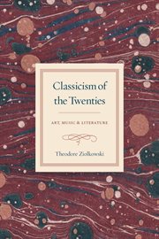Classicism of the Twenties : Art, Music, & Literature cover image cdn