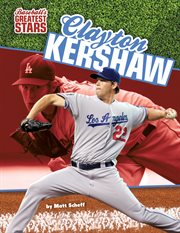 Clayton Kershaw : Baseball's Greatest Stars cover image cdn