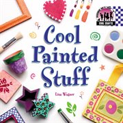 Cool Painted Stuff : Cool Crafts cover image cdn