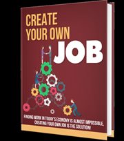 Create Your Own Job! cover image cdn