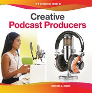 Creative Podcast Producers : It's a Digital World! cover image cdn