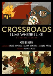 Crossroads : I Live Where I Like: A Graphic History. Kairos cover image cdn
