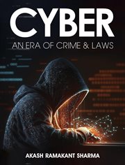 Cyber- An Era of Crime & Laws cover image cdn