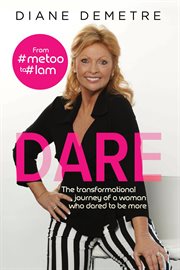 Dare : The transformational journey of a woman who dared to be more cover image cdn