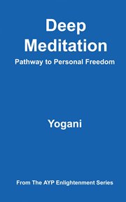 Deep Meditation : Pathway to Personal Freedom cover image cdn