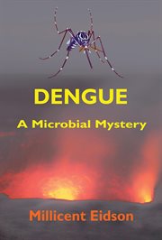 Dengue : A Microbial Mystery cover image cdn