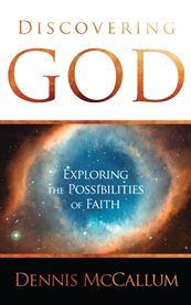 Discovering God : Exploring the Possibilities of Faith cover image cdn