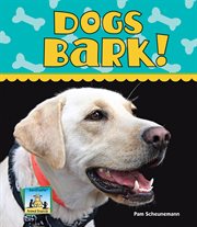 Dogs bark! : Animal Sounds Set 1 cover image cdn