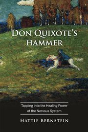 Don Quixote's Hammer : Tapping into the Healing Power of the Nervous System cover image cdn