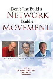 Don't Just Build a Network, Build a Movement cover image cdn