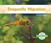 Dragonfly Migration : Animal Migration cover image cdn