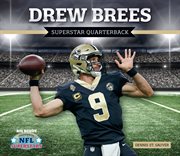 Drew Brees : Superstar Quarterback. NFL Superstars cover image cdn
