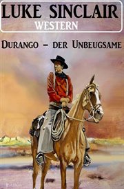 Durango – der Unbeugsame : Western cover image cdn