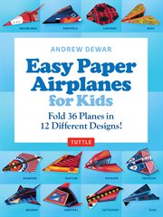 Easy Paper Airplanes for Kids Ebook : 12 Printable Paper Planes and folding instructions cover image cdn