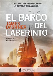El barco del laberinto : Ha pasado más de medio siglo desde EL CORREDOR DEL LABERINTO cover image cdn