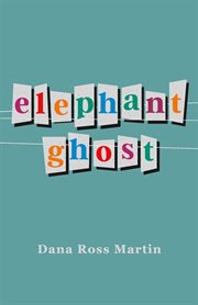Elephant Ghost : a collection of poems and short stories cover image cdn
