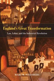 England's Great Transformation : Law, Labor, and the Industrial Revolution cover image cdn
