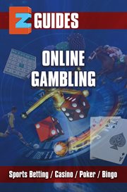 EZ Guides : Online Gambling. Sports Betting / Poker/ Casino / Bingo cover image cdn