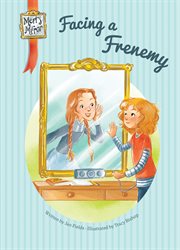 Facing a Frenemy : Meri's Mirror cover image cdn