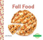 Fall Food : Seasons: Fall Fun! cover image cdn