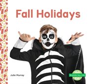 Fall Holidays : Seasons: Fall Fun! cover image cdn