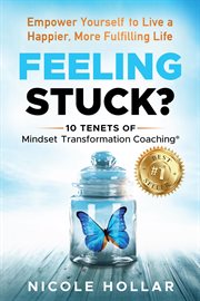 Feeling Stuck? : Empower Yourself to Live a Happier, More Fulfilling Life cover image cdn
