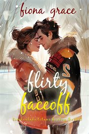 Flirty Faceoff : Timberlake Titans Hockey Romance cover image cdn