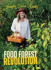 Food Forest Revolution : how food forests everywhere could change everything cover image cdn
