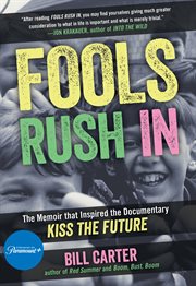 Fools Rush In : The Book That Inspired the Movie Kiss the Future cover image cdn