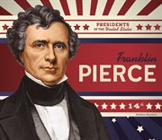 Franklin Pierce : Presidents of the United States cover image cdn