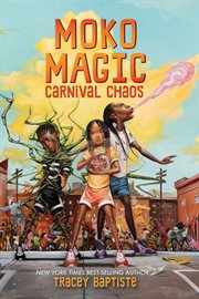 Freedom Fire : Moko Magic. Carnival Chaos cover image cdn