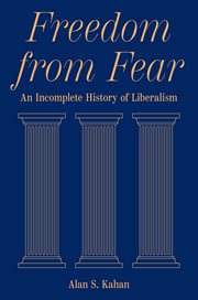 Freedom From Fear : An Incomplete History of Liberalism cover image cdn