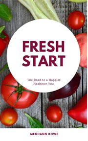 Fresh Start : The Road to a Happier, Healthier You cover image cdn
