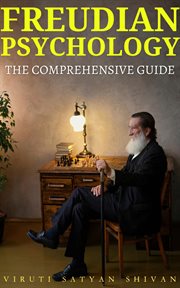 Freudian Psychology : The Comprehensive Guide cover image cdn