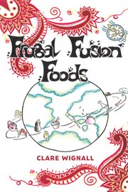 Frugal Fusion Foods cover image cdn