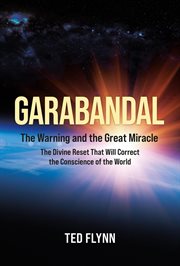 Garabandal : The Warning and the Great Miracle cover image cdn