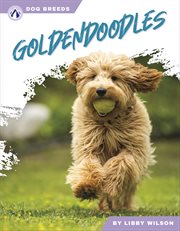 Goldendoodles : Dog Breeds cover image cdn
